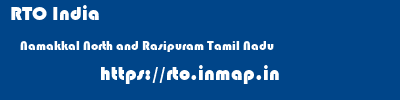 RTO India  Namakkal North and Rasipuram Tamil Nadu    rto